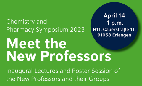 Towards entry "Invitation to the Chemistry and Pharmacy Symposium – Inaugural Lectures on Apr. 14, 2023"